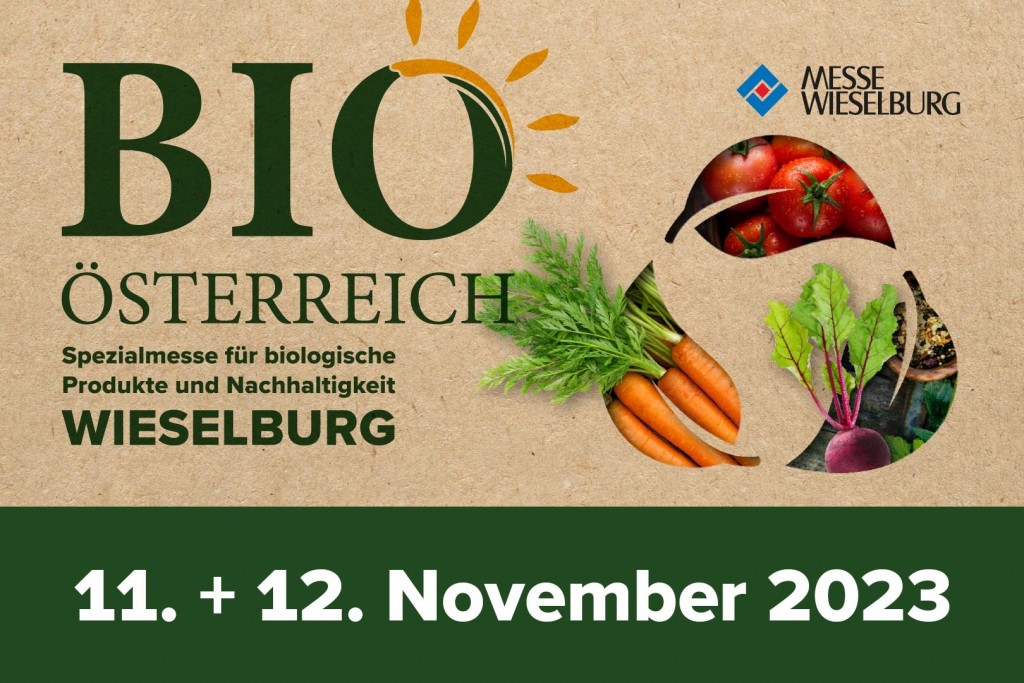 BIO ÖSTERREICH: In Wieselburg wird es wieder Bio-phänomenal!
